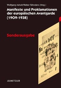Cover: Manifeste und Proklamationen der europ&auml;ischen Avantgarde (1909-1938) - J.B. Metzler