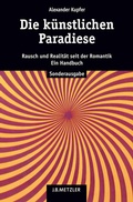 Cover: Die k&uuml;nstlichen Paradiese - J.B. Metzler