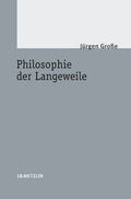 Cover: Philosophie der Langeweile - J.B. Metzler