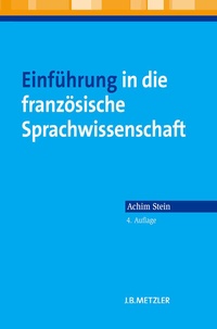 Abbildung von: Einführung in die französische Sprachwissenschaft - J.B. Metzler
