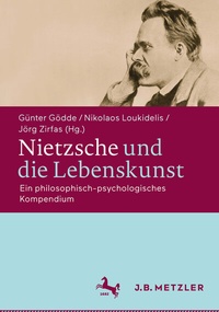 Enlarge image Cover: Nietzsche und die Lebenskunst - J.B. Metzler