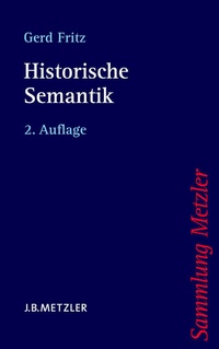 Enlarge image Cover: Historische Semantik - J.B. Metzler