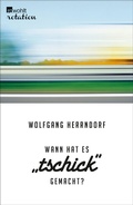 Cover: Wann hat es "Tschick" gemacht? - Rowohlt