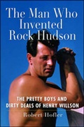 Cover: The Man Who Invented Rock Hudson - Avalon Publishing Group