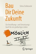 Cover: Bau Dir Deine Zukunft - Springer Gabler
