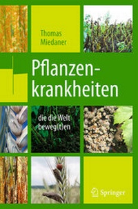 Abbildung von: Pflanzenkrankheiten, die die Welt beweg(t)en - Springer