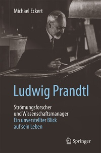 Abbildung von: Ludwig Prandtl - Strömungsforscher und Wissenschaftsmanager - Springer