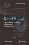 Cover: R&auml;tsel Mensch - Expeditionen im Grenzbereich von Philosophie und Hirnforschung - Springer