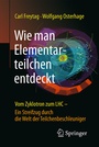 Cover: Wie man Elementarteilchen entdeckt - Springer