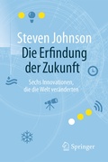 Cover: Die Erfindung der Zukunft - Springer