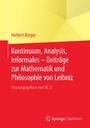 Bild: Kontinuum, Analysis, Informales - Beitr&auml;ge zur Mathematik und Philosophie von Leibniz - Springer Spektrum
