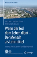 Cover: Wenn der Tod dem Leben dient - Der Mensch als Lehrmittel - Springer
