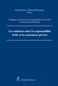 Abbildung von: Les relations entre la responsabilité civile et les assurances privées - Stämpfli Verlag