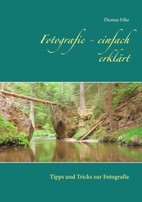 Abbildung von: Fotografie - einfach erklärt - BoD - Books on Demand