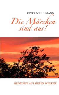 Enlarge image Cover: Die Märchen sind aus! - BoD - Books on Demand