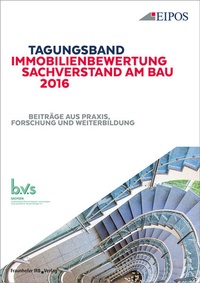 Abbildung von: Tagungsband Immobilienbewertung und Sachverstand am Bau 2016 - Fraunhofer IRB Verlag