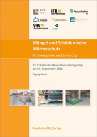 Abbildung von: Mängel und Schäden beim Wärmeschutz. Problempunkte und Sanierung - Fraunhofer IRB Verlag