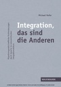 Cover: Integration, das sind die Anderen - Waxmann Verlag GmbH