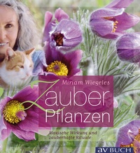 Abbildung von: Miriam Wiegeles Zauberpflanzen - Cadmos Verlag