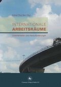 Cover: Internationale Arbeitsr&auml;ume - Centaurus Verlag & Media