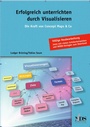 Cover: Erfolgreich unterrichten durch Visualisieren - NEUE DEUTSCHE SCHULE