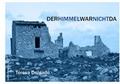 Cover: Der Himmel war nicht da - Kirchheim, Jakob