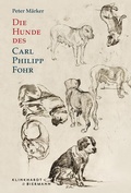 Cover: Die Hunde des Carl Philipp Fohr - Klinkhardt & Biermann
