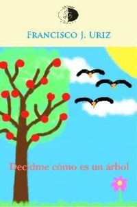 Enlarge image Cover: Decidme cómo es un árbol - Libros del Innombrable