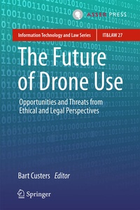 Enlarge image Cover: The Future of Drone Use - T.M.C. Asser Press