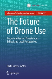 Enlarge image Cover: The Future of Drone Use - T.M.C. Asser Press