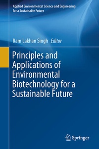 Enlarge image Cover: Principles and Applications of Environmental Biotechnology for a Sustainable Future - Springer