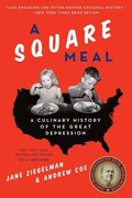Cover: A Square Meal: A Culinary History Of The Great Depression - HarperCollins