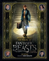 Abbildung von: Inside the Magic: The Making of Fantastic Beasts and Where to Find Them - Collins