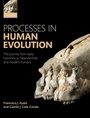 Cover: Processes in Human Evolution - Oxford University Press