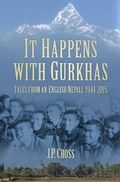 Cover: It Happens With Gurkhas - The History Press Ltd