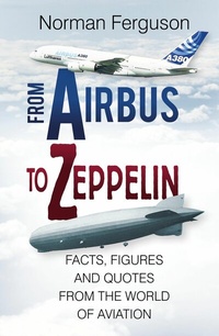 Abbildung von: From Airbus to Zeppelin - The History Press Ltd