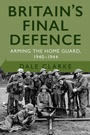 Cover: Britain's Final Defence - The History Press Ltd
