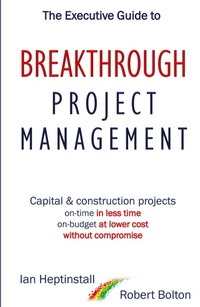 Abbildung von: The Executive Guide to Breaktrough Project Management - Denehurst Publishing