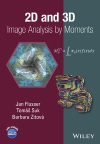 Enlarge image Cover: 2D and 3D Image Analysis by Moments - Wiley