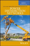 Cover: Live-Line Operation and Maintenance of Power Distribution Networks - Wiley