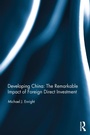 Cover: Developing China: The Remarkable Impact of Foreign Direct Investment - Routledge