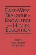 Cover: East-West Dialogue in Knowledge and Higher Education - Routledge
