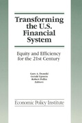 Cover: Transforming the U.S. Financial System: An Equitable and Efficient Structure for the 21st Century - Routledge