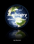Cover: X-ministry: A Guide for Christian World Changers - Lulu.com
