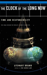 Enlarge image Cover: The Clock Of The Long Now - Basic Books