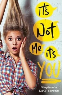 Enlarge image Cover: It's Not Me, It's You - Scholastic