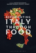 Cover: Representing Italy Through Food - Bloomsbury Academic