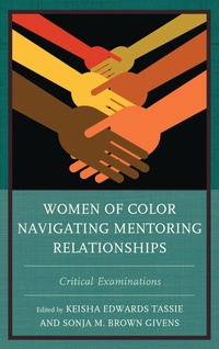 Enlarge image Cover: Women of Color Navigating Mentoring Relationships - Lexington Books