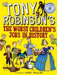 Enlarge image Cover: The Worst Children's Jobs in History - Macmillan Children's Books