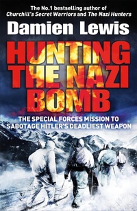 Enlarge image Cover: Hunting the Nazi Bomb - Quercus Publishing